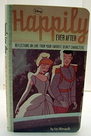 Read Hallmark Books BOK2164 Happily Ever After - Reflection on Love From Disney Characters - Delia Berrigan | PDF