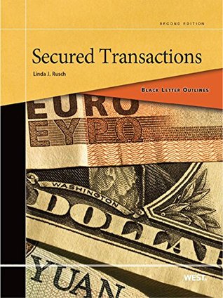 Read Online Rusch's Black Letter Outline on Secured Transactions, 2d - Linda Rusch | ePub