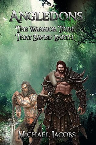 Full Download The Angledons: The Warrior Tribe that Saved Earth - Michael Jacobs | PDF