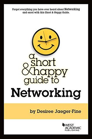 Read Online Short and Happy Guide to Networking (Short & Happy Guides) - Desiree Jaeger-Fine | ePub