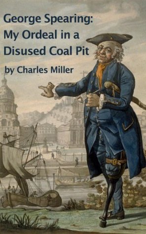 Full Download George Spearing: My ordeal in a disused coal pit - George Spearing | PDF