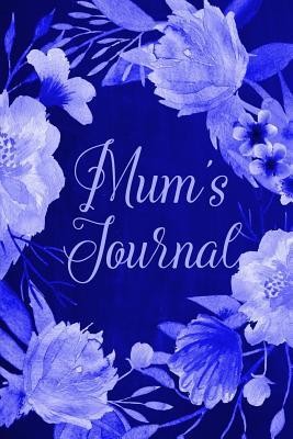 Download Chalkboard Journal - Mum's Journal (Blue): 100 Page 6 X 9 Ruled Notebook: Inspirational Journal, Blank Notebook, Blank Journal, Lined Notebook, Blank Diary -  file in PDF