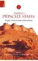 Read Online Indias Princely States: People, Princes And Colonialism - Waltraud Ernst | PDF