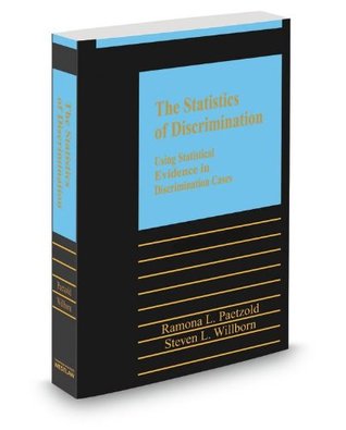 Full Download The Statistics of Discrimination: Using Statistical Evidence in Discrimination Cases, 2013-2014 ed. - Ramona Paetzold file in PDF