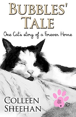 Read Bubbles' Tale - One Cat's Story of a Forever Home - Colleen Sheehan | PDF
