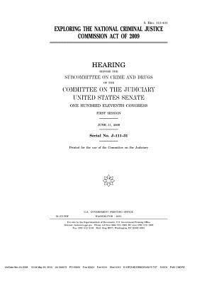 Download Exploring the National Criminal Justice Commission Act of 2009 - U.S. Congress file in ePub