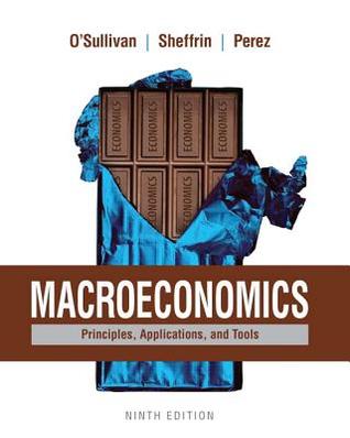 Read Online Macroeconomics: Principles, Applications and Tools - Arthur O'Sullivan | ePub