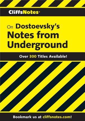 Read Online Cliffsnotes on Dostoevsky's Notes from Underground - James L Roberts | ePub