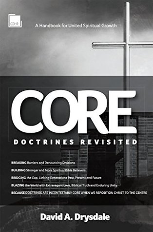Read Online Core Doctrines Revisited: A Handbook For United Spiritual Growth - David Drysdale file in PDF
