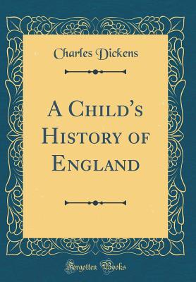 Download A Child's History of England (Classic Reprint) - Charles Dickens file in ePub