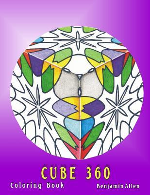 Read Cube 360 Coloring Book: Cube 360 Coloring Book Benjamin D Allen - Benjamin D Allen file in ePub