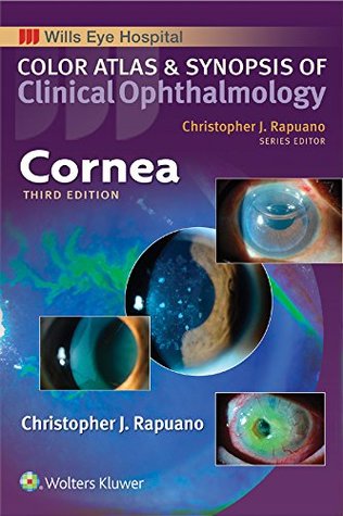 Read Cornea (Color Atlas and Synopsis of Clinical Ophthalmology) - Christopher Rapuano file in ePub