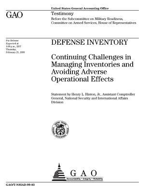 Full Download Defense Inventory: Continuing Challenges in Managing Inventories and Avoiding Adverse Operational Effects - United States General Accountability Office | PDF
