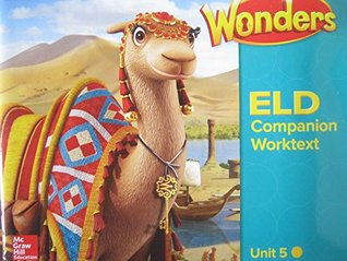 Full Download Wonders Grade 3 Unit 5 California ELD Companion Worktext - Jana Echevarria, Josefina V. Tinajero Diane August file in ePub