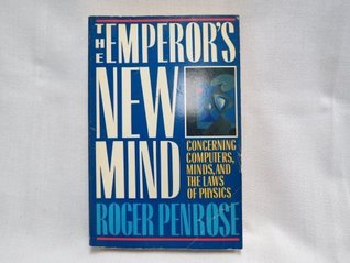 Full Download The Emperor's New Mind: Concerning Computers, Minds, and Laws of Physics - Roger Penrose | ePub