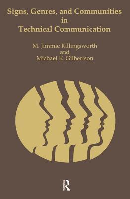 Read Online Signs, Genres, and Communities in Technical Communication - M. Jimmie Killingsworth | PDF