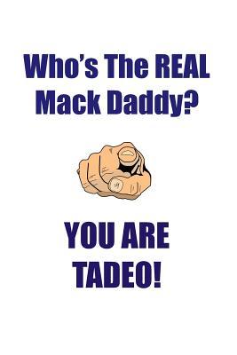 Full Download TADEO IS THE REAL MACK DADDY AFFIRMATIONS WORKBOOK Positive Affirmations Workbook Includes: Mentoring Questions, Guidance, Supporting You - Affirmations World file in PDF