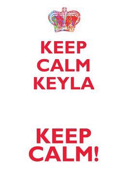 Read KEEP CALM KEYLA! AFFIRMATIONS WORKBOOK Positive Affirmations Workbook Includes: Mentoring Questions, Guidance, Supporting You - Affirmations World file in ePub