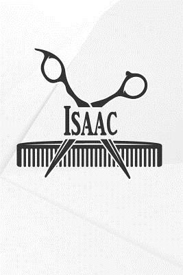 Read Isaac: Barber Hairdresser Personalized Name Notebook Journal Diary Sketchbook with 120 Lined Pages 6x9 -  file in ePub