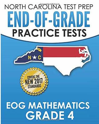 Full Download NORTH CAROLINA TEST PREP End-of-Grade Practice Tests EOG Mathematics Grade 4: Preparation for the End-of-Grade Mathematics Assessments - E. Hawas file in ePub