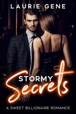 Read Stormy Secrets: A Sweet Billionaire Romance (Stormy Series, #1) - Laurie Gene | ePub