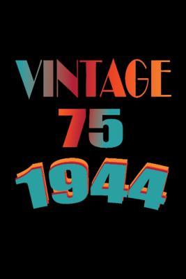 Download Vintage 75 1944: 75th Birthday Journal, Blank Lined Notebook, 6 X 9 Inches, 110 Pages -  | ePub