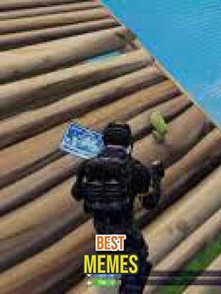 Full Download Hilarious Fortnite Memes, Cool Collection Smile and Laught - Bonnies Shrock | ePub