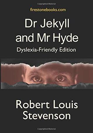 Full Download Dr Jekyll and Mr Hyde: Dyslexia-Friendly Edition - Robert Louis Stevenson file in ePub