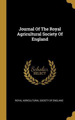 Download Journal Of The Royal Agricultural Society Of England - Royal Agricultural Society of England | ePub