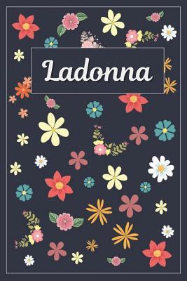 Download Ladonna: Lined Writing Notebook with Personalized Name 120 Pages 6x9 Flowers - | PDF