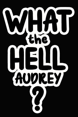Read Online What the Hell Audrey?: College Ruled Composition Book - James Goode file in PDF