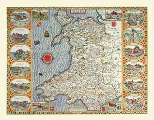 Read Online John Speeds Map of Wales 1611: Colour Print of Map of Wales 1611 by John Speed - John Speed | PDF