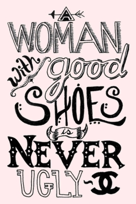 Download A WOMAN with good SHOES is NEVER UGLY: Lined Notebook, 110 Pages -Funny and Inspirational Quote on Light Pink Matte Soft Cover, 6X9 inch Journal for women girls teens friends family journaling note taking logbook - Hear Us Roar Press | ePub