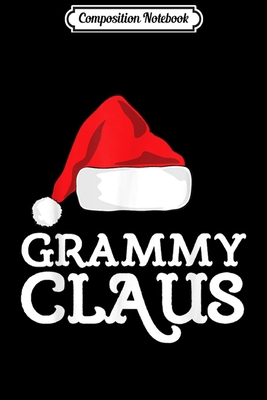 Download Composition Notebook: Grammy Claus Christmas Family Group Matching Pajama Journal/Notebook Blank Lined Ruled 6x9 100 Pages - Evelin Freitag | ePub